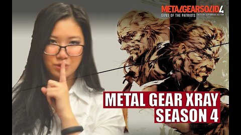 METAL GEAR XRAY - Season 4 Finale!