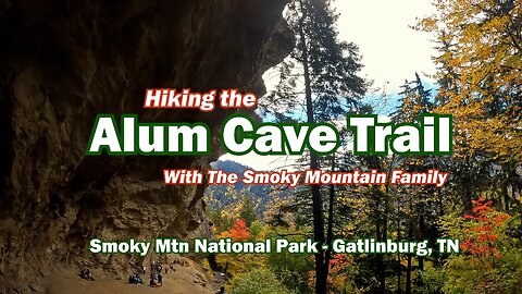 Alum Cave Trail - Behind the Scenes