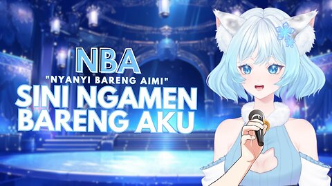 【NBA】 Karaoke Unarchived 【Vtuber Indonesia】-SR-exwkdC9c