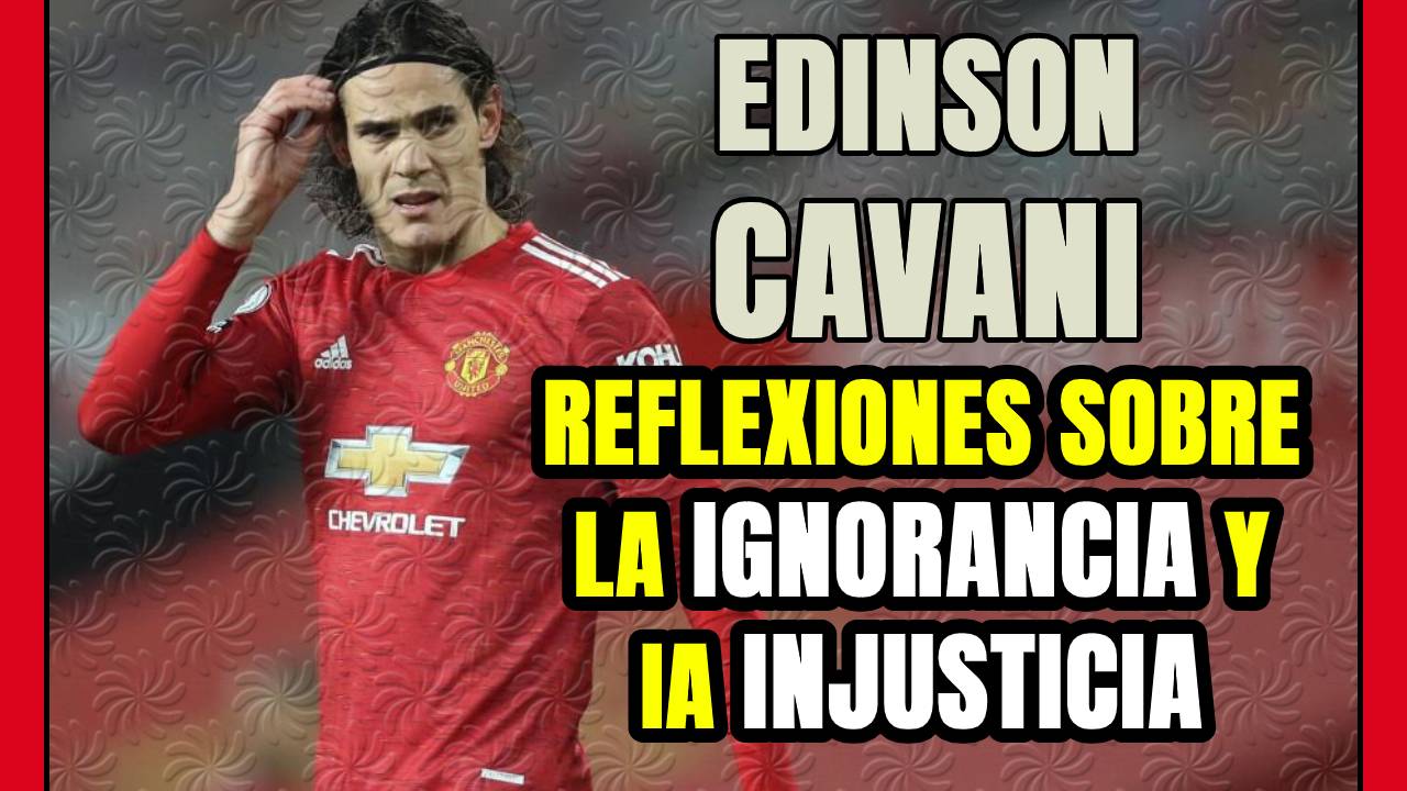 CASO CAVANI: una CULTURA global DESPRECIADA por la FA: reflexiones más allá del DEPORTE