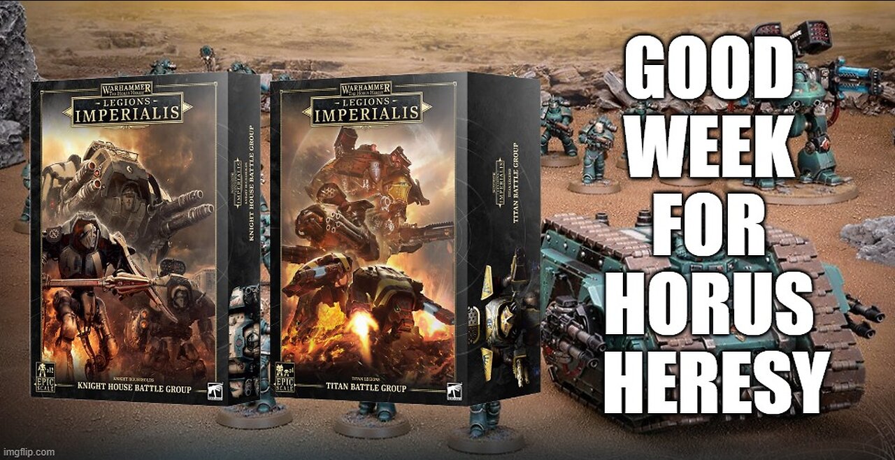 a good week for horus heresy