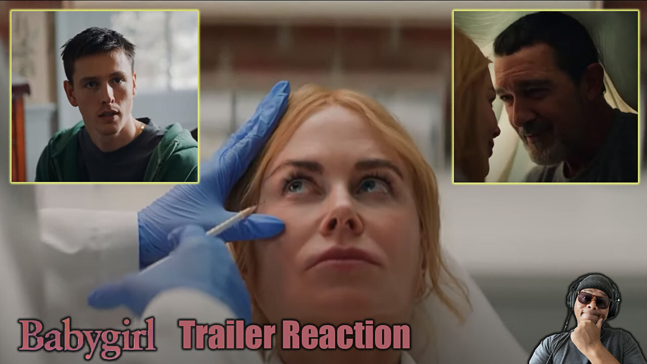 Babygirl Trailer Reaction!