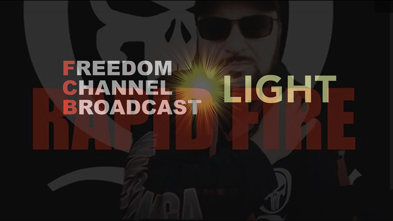 FCB 'Light' - Rapid Fire Live Q&A - 7/7/23 - Freedom Channel Broadcast, FCB D3CODE