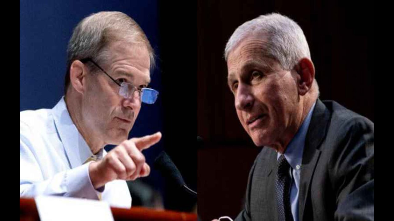 Jim Jordan:‘We Definitely Are’ Investigating Dr. Anthony Fauci if Republicans Win Back House in 2022