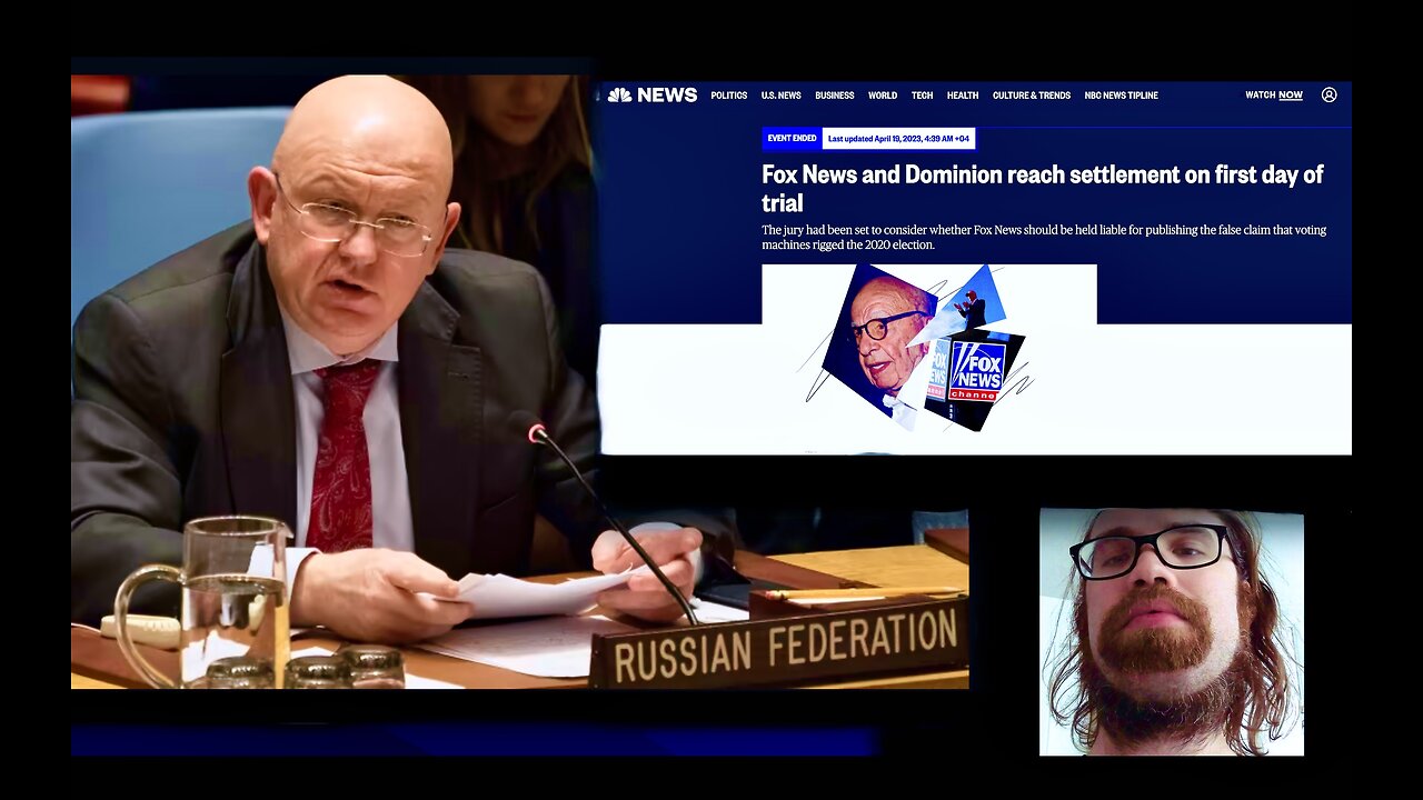 Fox News Dominion Settlement Exposed Russian Ambassador To United Nations Trump Won 2020 Election