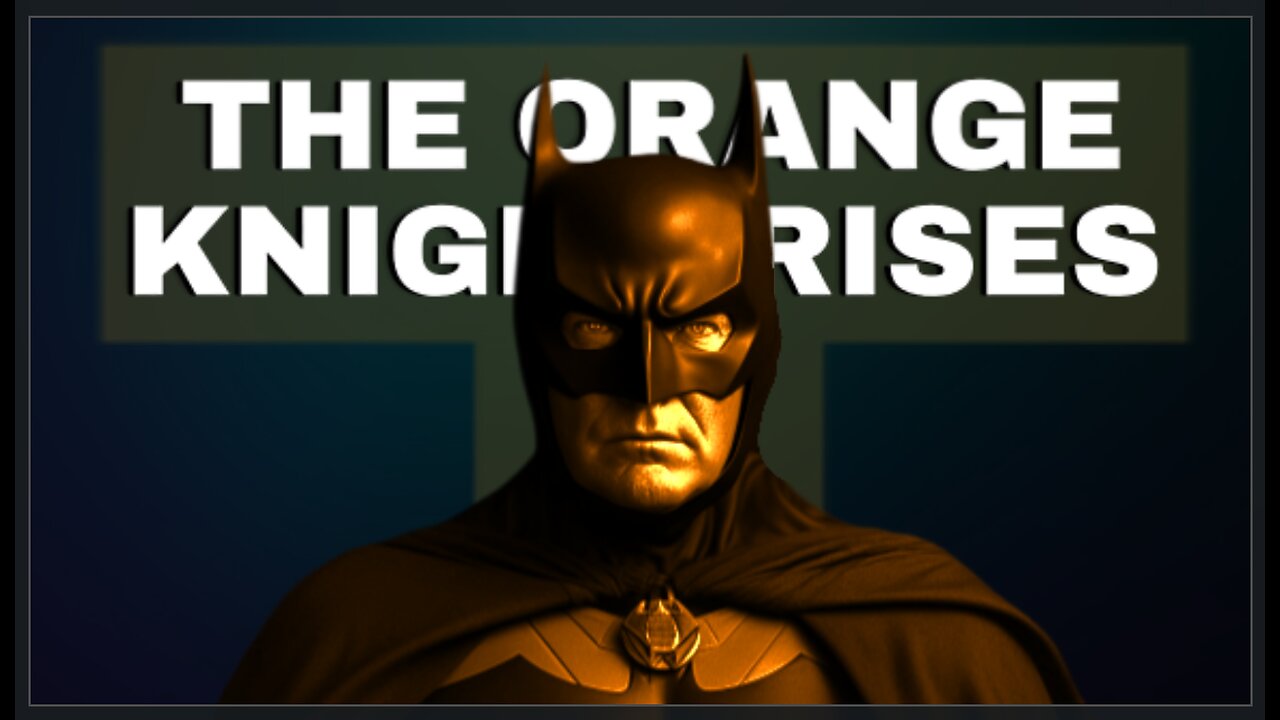 The Orange Knight Rises | Floatshow [5PM EST]