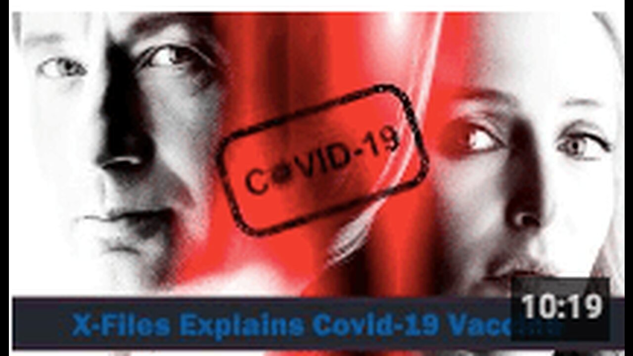 X-Files Explains Covid-19 Vaccine BioWeapon