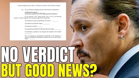 No Verdict Today + Possible Good Sign? - Johnny Depp V Amber Heard Trial