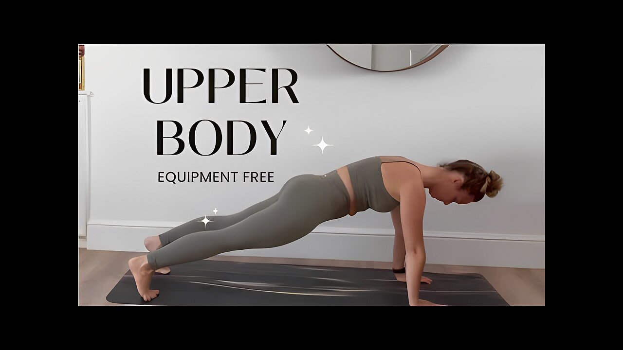 AT HOME - EQUIPMENT FREE - 10 MIN UPPER BODY WORKOUT