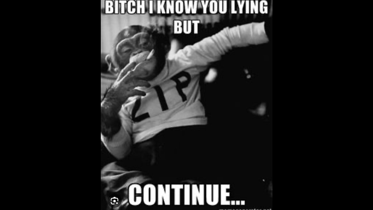 If your talking, your lying..