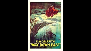 Way Down East (1920) | Directed by D. W. Griffith - Full Movie