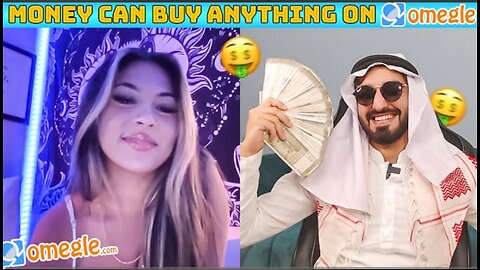 Money Can Buy Everything on OMEGLE 😍