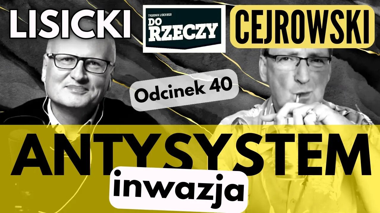 Inwazja - Cejrowski i Lisicki - Antysystem odc. 40 2023/9/27