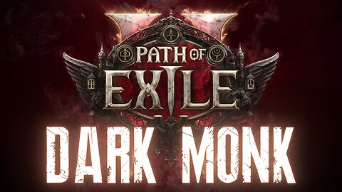 😈 Path of Exile 2 - DARK MONK