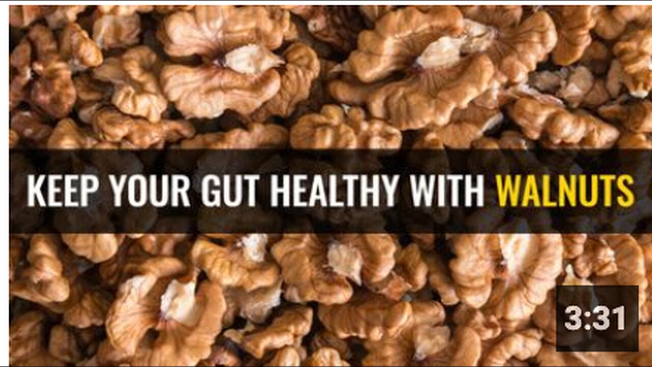 Keep your gut healthy with walnuts