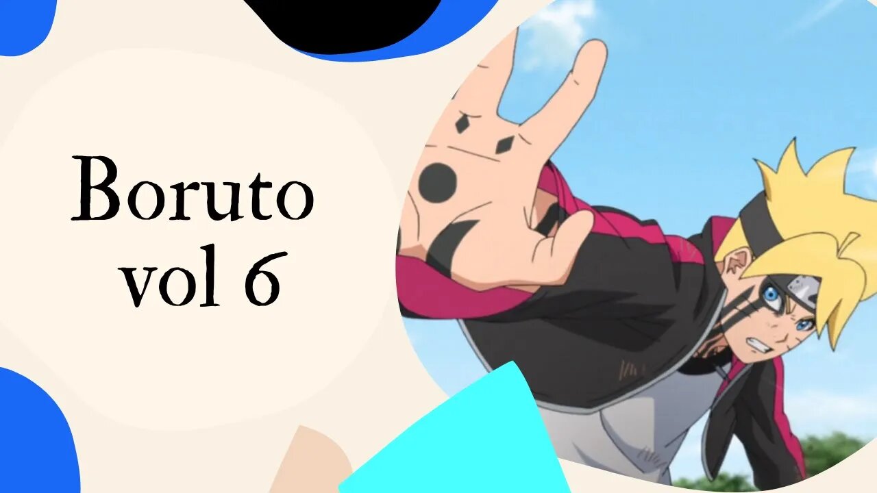 Boruto vol 6