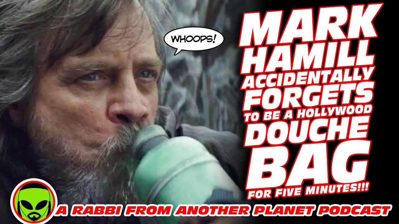 Mark Hamill Douche Baggery