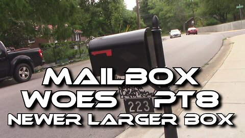 Mailbox Woes Part 8 "Newer Larger Box and Floor"