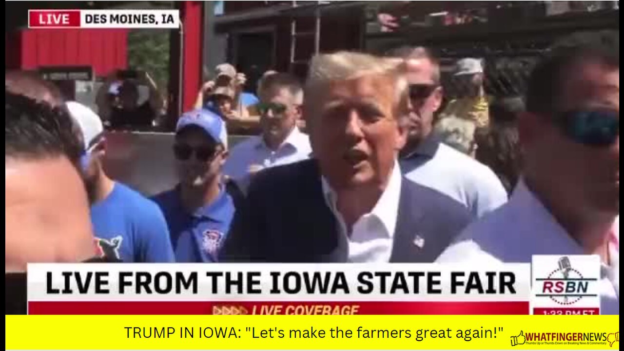 TRUMP IN IOWA: "Let's make the farmers great again!"