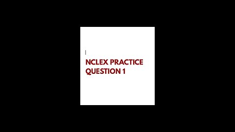 Nclex Exam Practice Questions Series