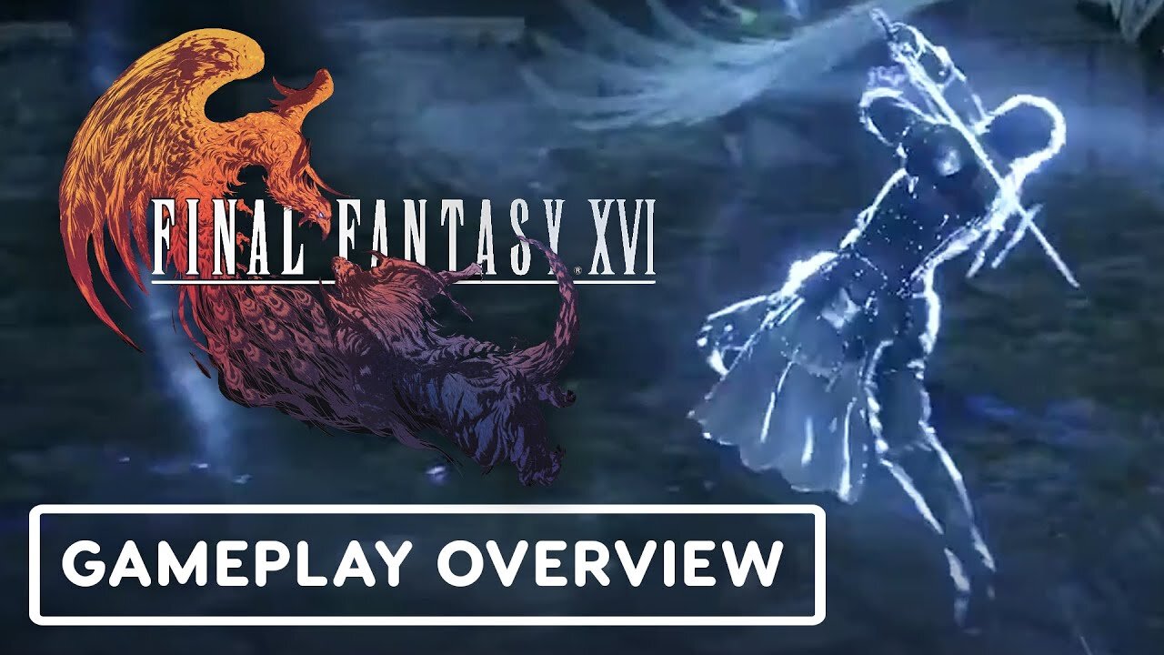 Final Fantasy 16 - Official Story-Focused Mode Overview Trailer