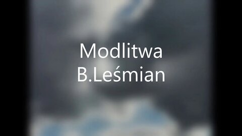 Modlitwa-B.Leśmian