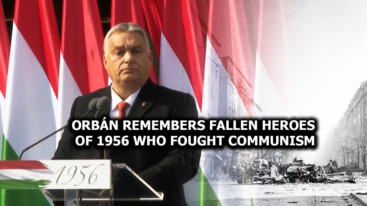 Orbán remembers fallen heroes of 1956 who fought communism