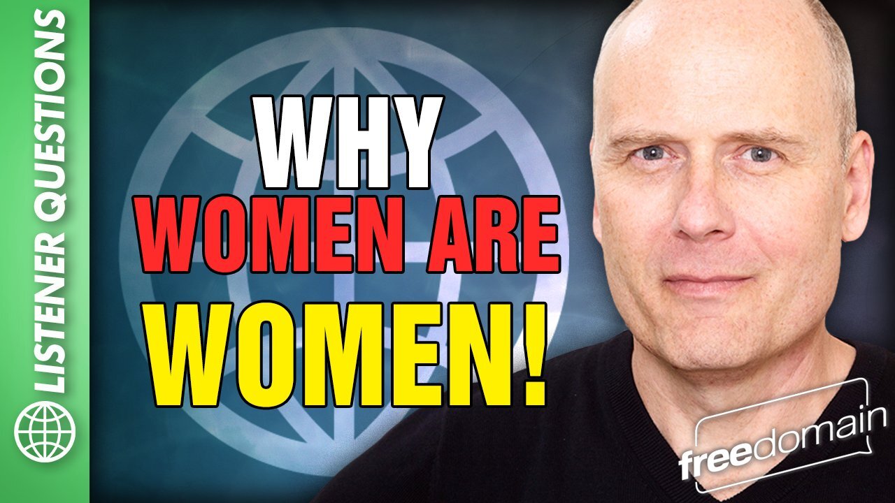 Why Women are Women!