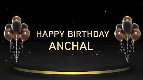Wish you a very Happy Birthday Anchal