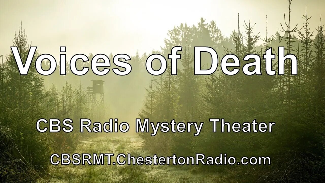 The Voices of Death - CBS Radio Mystery Theater