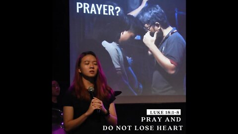 [20210521] Pray and Do Not Lose Heart