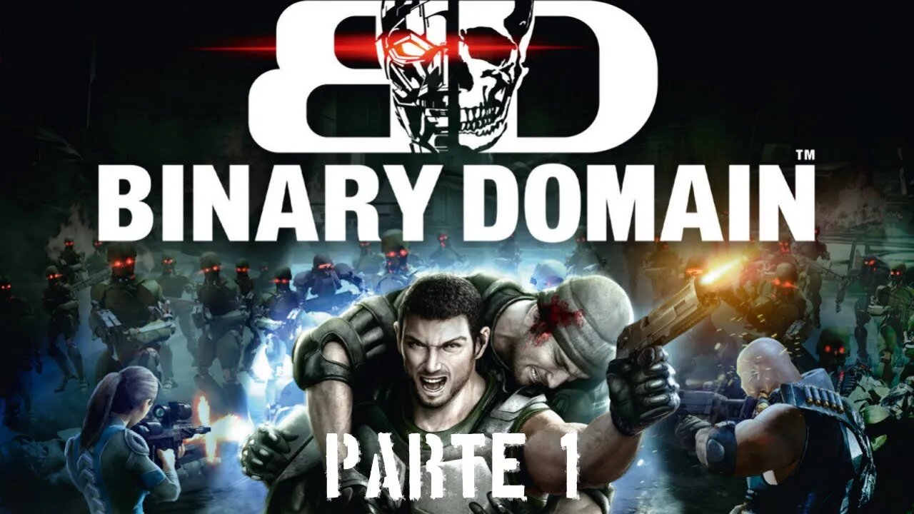 Binary Domain: O Jogo me Surpreendeu (Parte 1) (Gameplay) (No Commentary)
