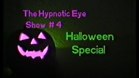 The Hypnotic Eye Show #4 Halloween Special