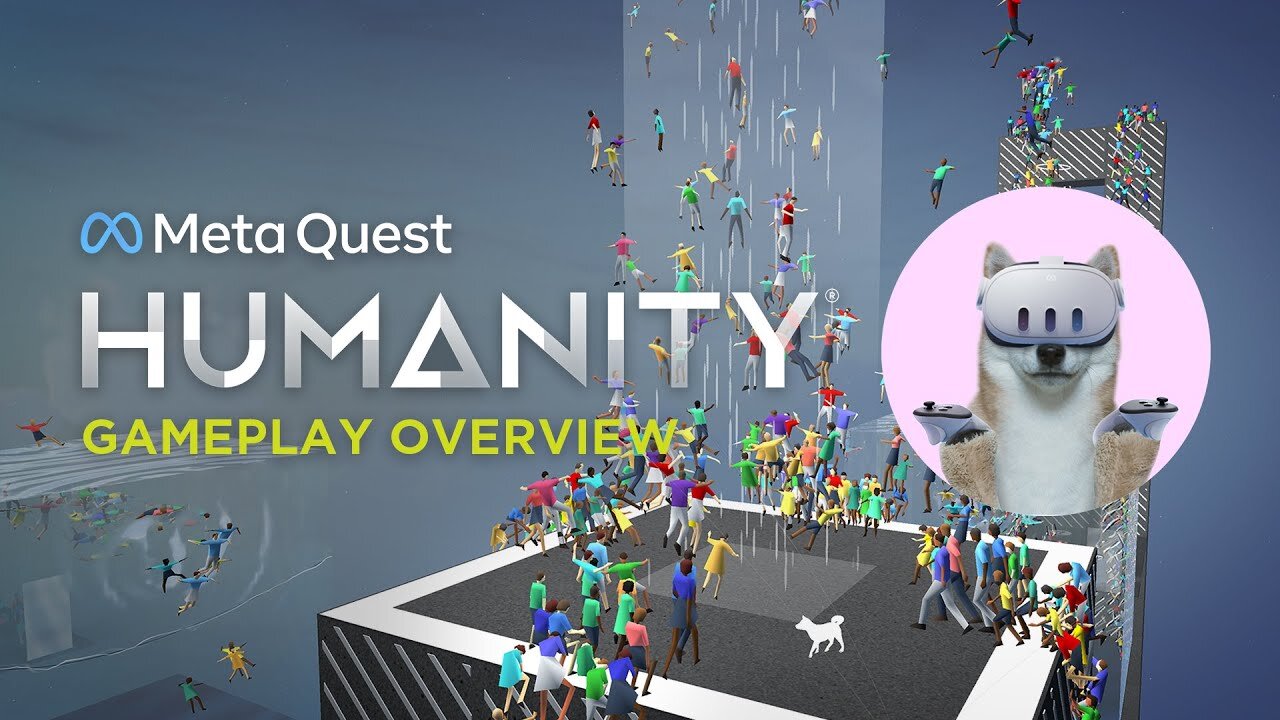 HUMANITY - Gameplay Overview | Meta Quest Platforms