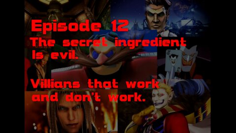 Episode 12 - The Secret Ingredient is Evil