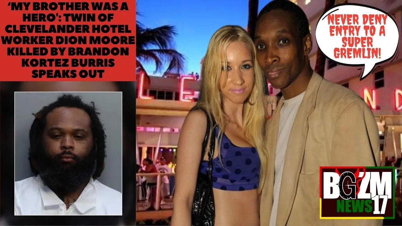 Twin of Clevelander Hotel Worker Dion Moore Killed by Brandon Kortez Burris Speaks Out