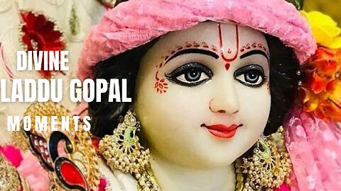 Divine Laddu Gopal Moments: Enchanting Devotion and Joyful Celebrations