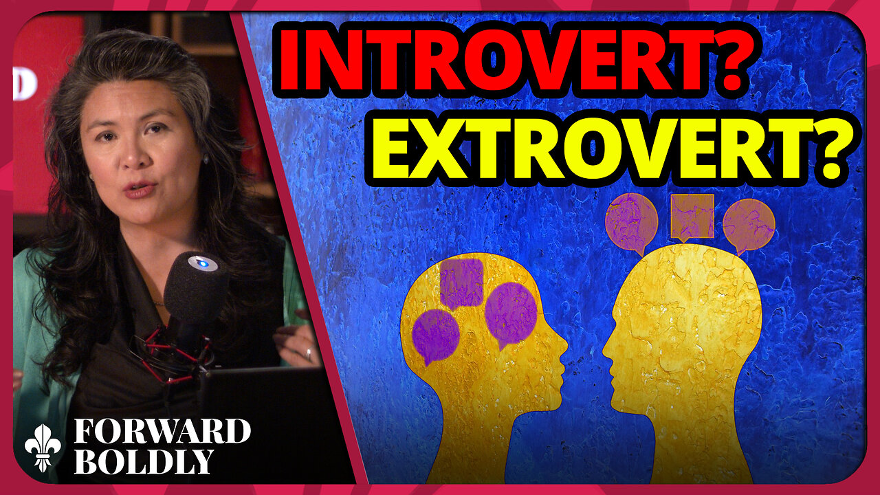 Introvert or Extrovert? | Forward Boldly