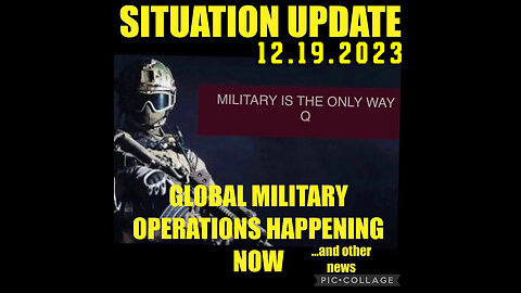 Situation Update 12.19.23 ~ Trump Return - White Hat Intel ~ Juan O Savin. SGAnon Intel