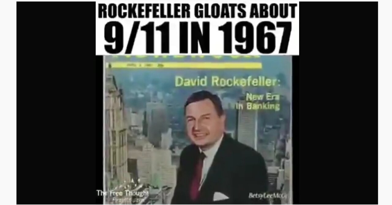 ROCKEFELLER GLOATS ABOUT 9/11 IN 1967 !!