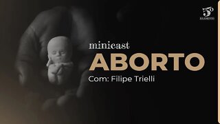ABORTO | MINICAST 5º ELEMENTO