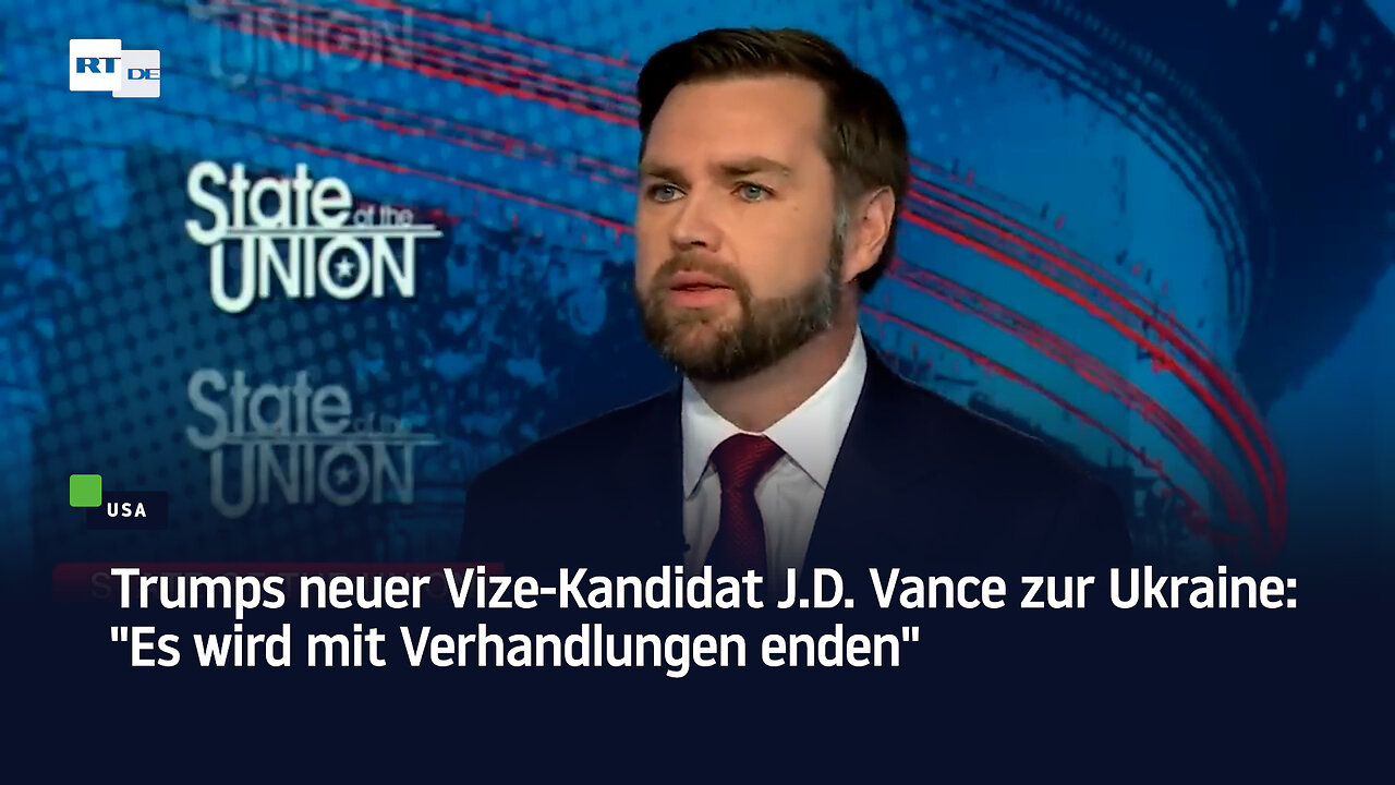 Trumps neuer Vize-Kandidat J.D. Vance zur Ukraine: "Es wird mit Verhandlungen enden"