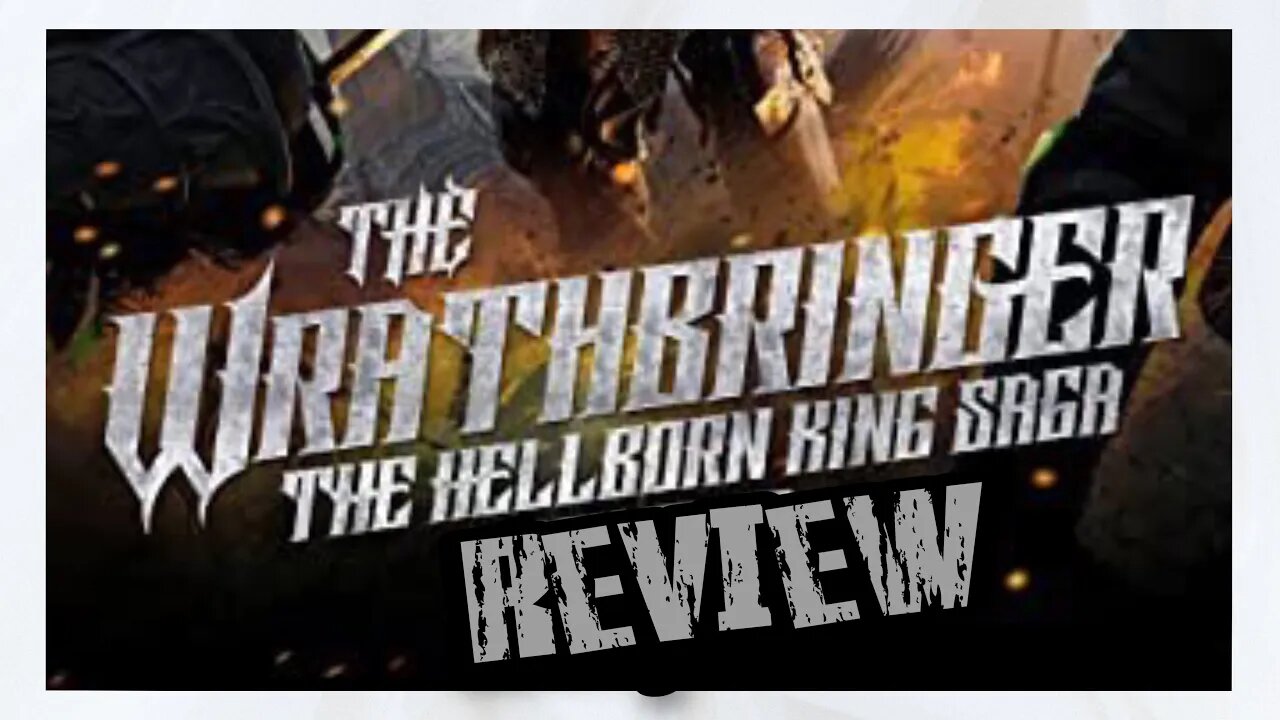 The Wrathbringer Review