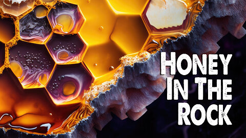 Honey In The Rock (Worship Lyric Video)