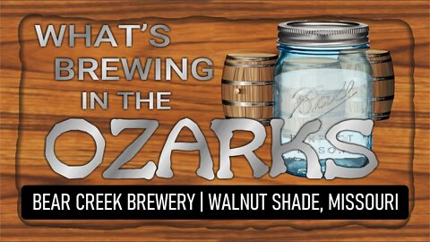 What's Brewing in the Ozarks | Bear Creek Brewery