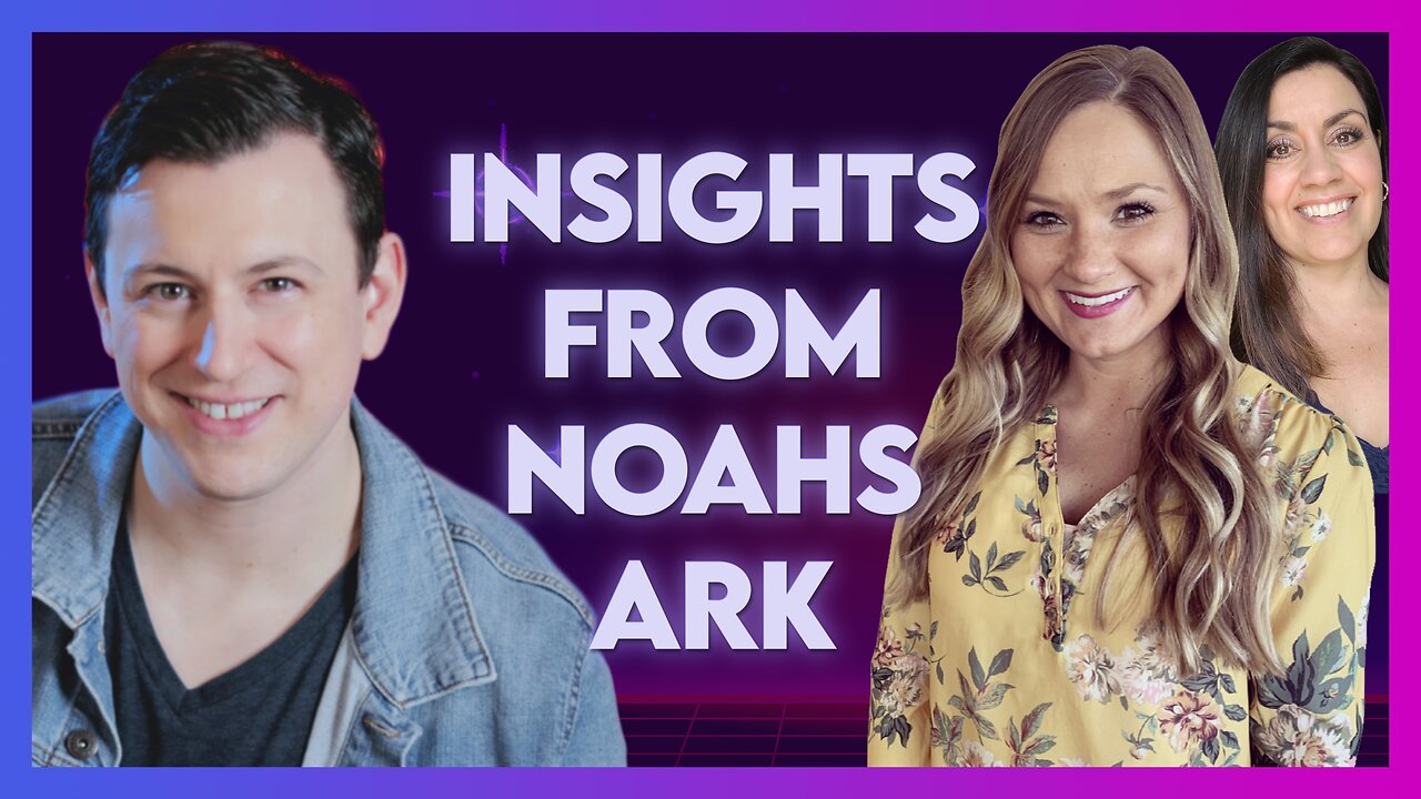 Abbey Duplaga & Shannon Dombroski: Apply These Lessons from Noahs Ark to Yourself! | July 11 2023