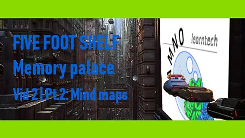 MNEMONICS AND THE HUMANITIES | Five foot shelf MP 2.2: Mind maps and station interactions