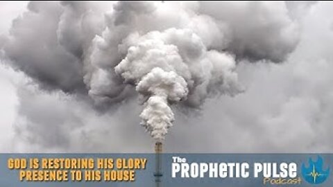 God is Restoring His Glory Presence to His House