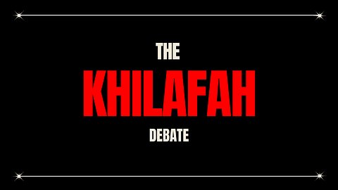 The Khilafah Debate