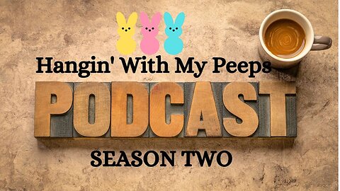 HANGIN' WITH MY PEEPS SEASON 2